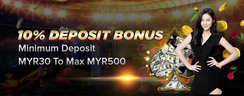 10% DEPOSIT BONUS